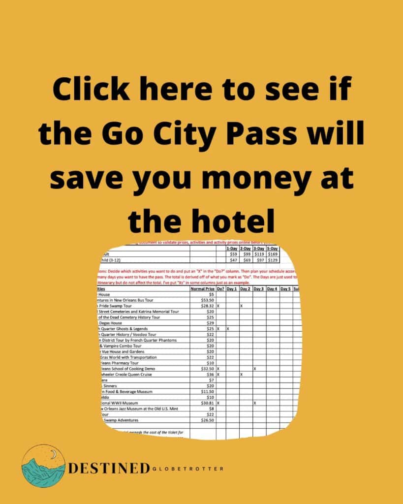 Thinking of a Go City Pass? A link to a tool to see if it makes sense for you to purchase a Go City New Orleans pass